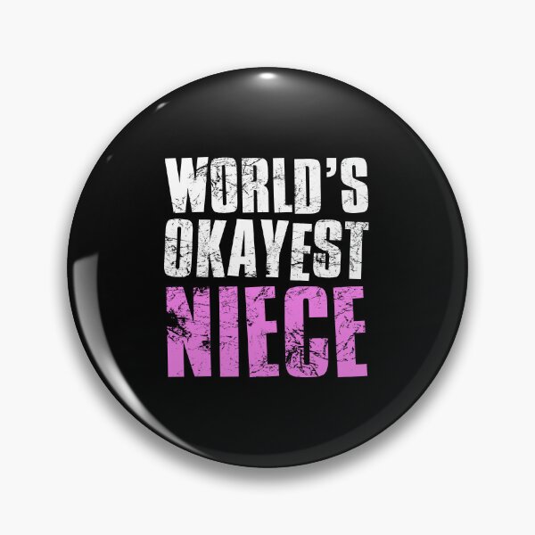 Item preview, Worlds Okayest Niece designed and sold by FNStuff.