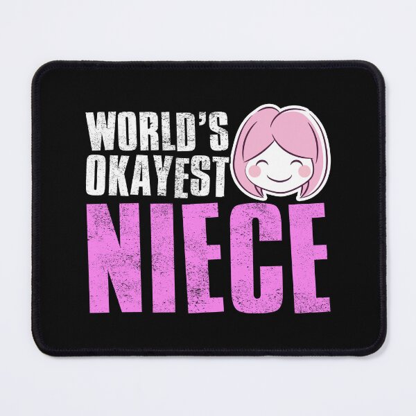 Item preview, Worlds Okayest Niece designed and sold by FNStuff.