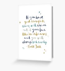 “If You Have Good Thoughts” Poster Greeting Card