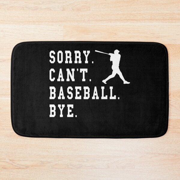 Item preview, Sorry Cant Baseball Bye Quote  Baseball Batter Silhouette designed and sold by hoangminhSHOP.