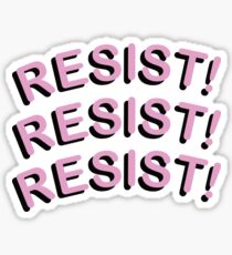 RESIST!!! Sticker