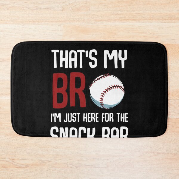 Item preview, That's My Bro I'm Just Here for Snack Bar Funny Baseball designed and sold by hoangminhSHOP.