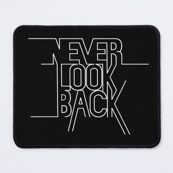 Item preview, NEVER LOOK BACK designed and sold by PrimeDuplex.