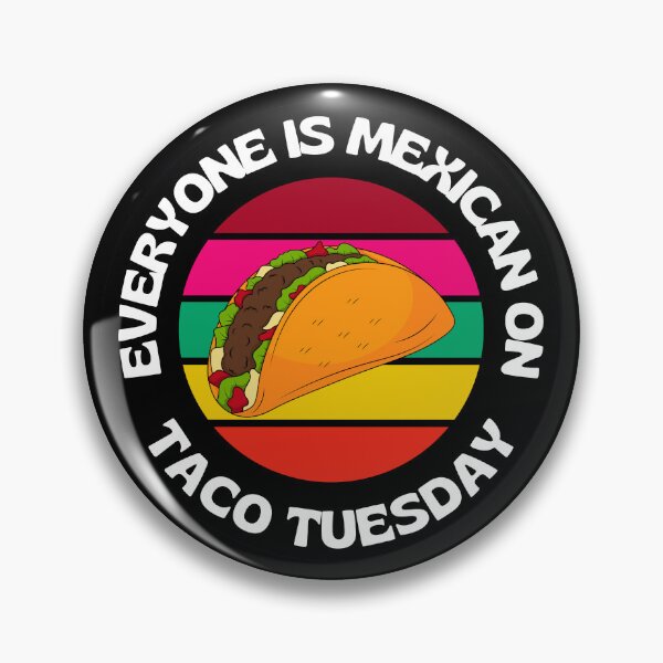Item preview, Everyone Is Mexican On Taco Tuesday Retro Taco designed and sold by RGRamsey.