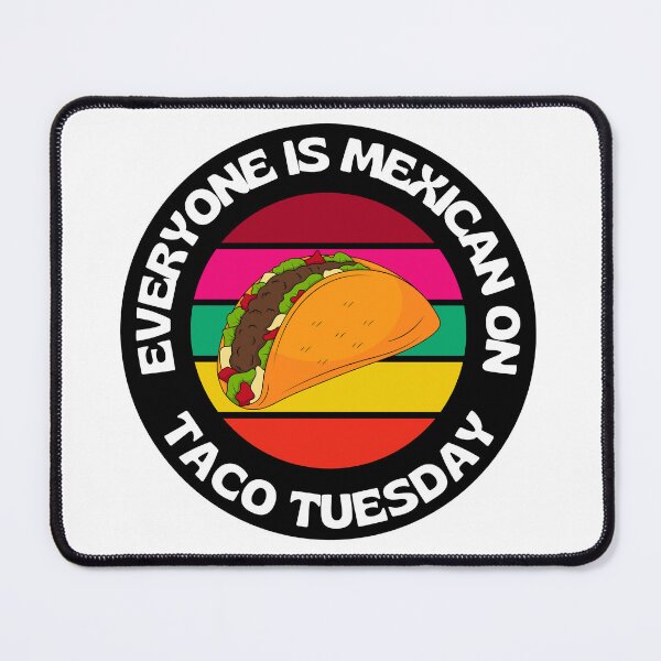 Item preview, Everyone Is Mexican On Taco Tuesday Retro Taco designed and sold by RGRamsey.