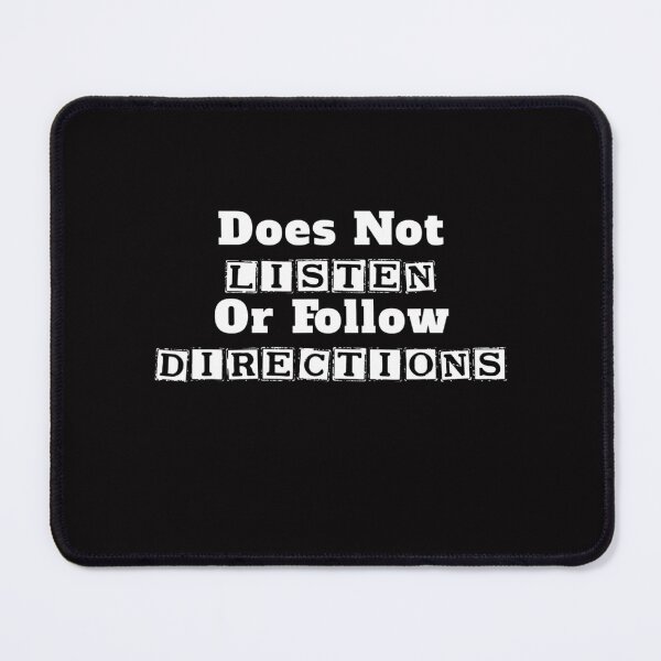 Item preview, Funny Items For Kids - Does Not Listen Or Follow Directions designed and sold by jemeajor.