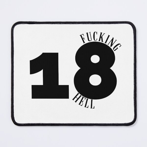 Item preview, 18th birthday anniversary, fucking hell 18 years designed and sold by Kritika 99.