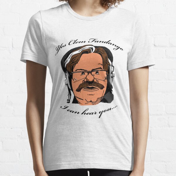 YES CLEM FANDANGO! - Toast of London Essential T-Shirt
