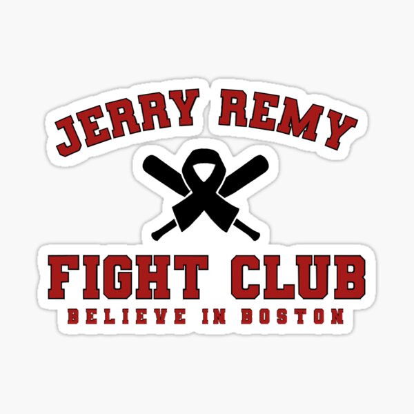 Red Sox Jerry Remy Fight Club Believe In Boston T-Shirt 