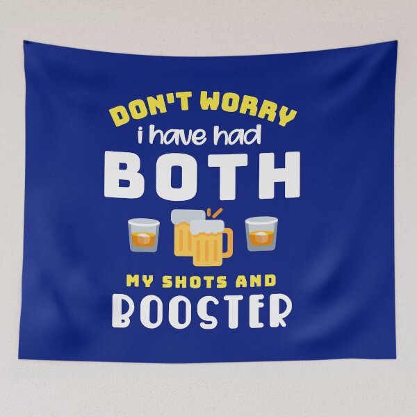 Item preview,  Don't Worry I've Had Both My Shots and Booster. designed and sold by Umiska.
