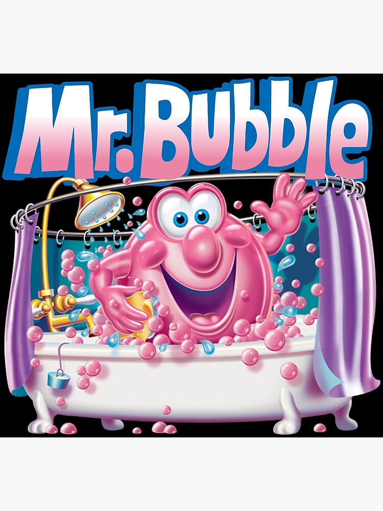 "MR BUBBLE" Poster for Sale by Tiaraboncak Redbubble