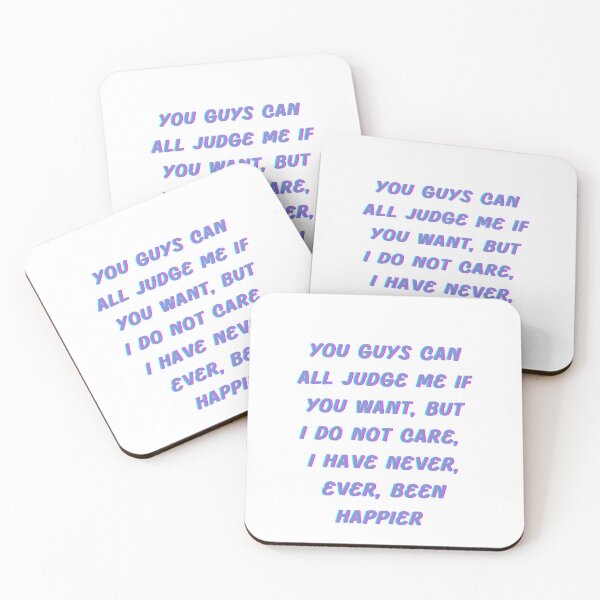 Item preview, Euphoria Quote - "You Guys Can All Judge Me If You Want, But I Do Not Care, I Have Never, Ever, Been Happier" designed and sold by maecreativeco.