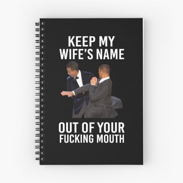 Item preview, Will Smith Slaps Chris Keep My Wifes Name Out Of Your Fucking Mouth Shirt designed and sold by TimmyMohr.