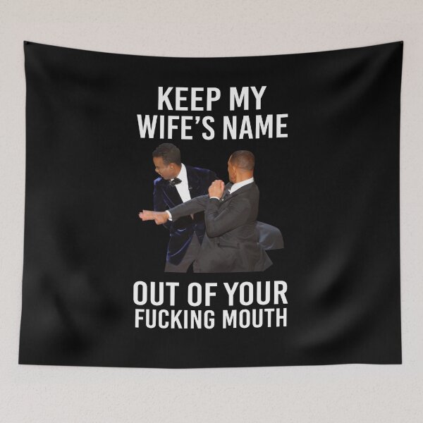 Item preview, Will Smith Slaps Chris Keep My Wifes Name Out Of Your Fucking Mouth Shirt designed and sold by TimmyMohr.