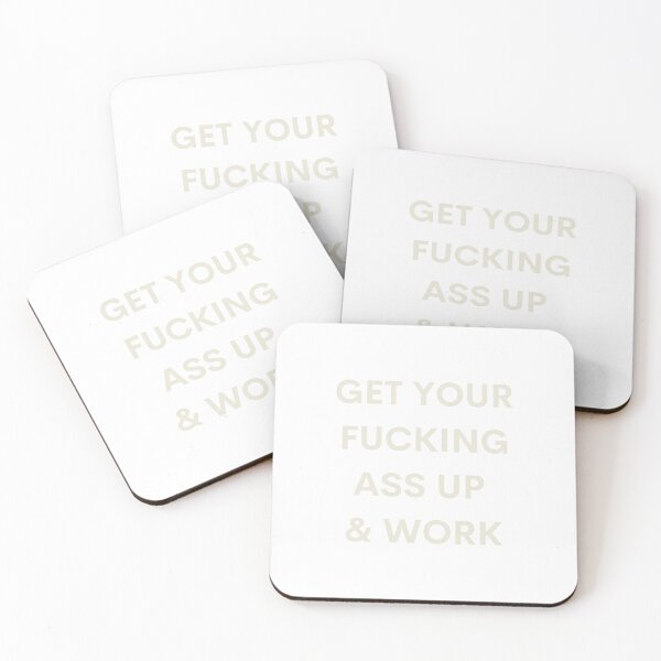 Item preview, Kim Kardashian Quote - "GET YOUR FUCKING ASS UP AND WORK" designed and sold by maecreativeco.