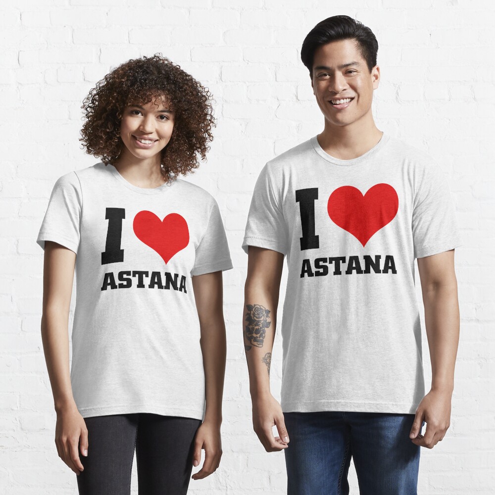 I love Astana, Kazakhstan" T-Shirt Sale by | Redbubble