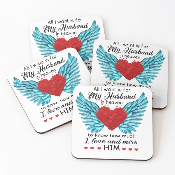 Item preview, All I want is for my husband in heaven to know how much I love and miss him - sentimental quote, family love quote, lovely quote, Husband Appreciation Day designed and sold by GeradoSadow.