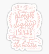 Strength and dignity - Proverbs 31 25 christian women christianity faith Sticker