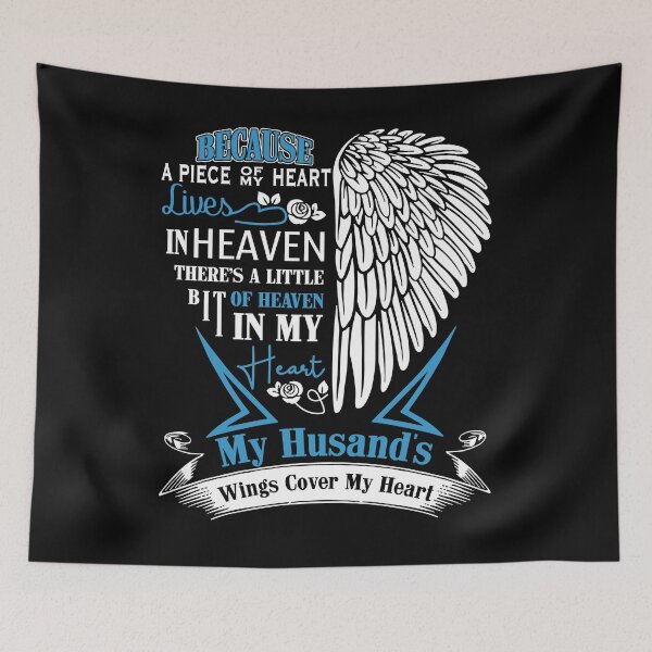 Item preview, Because a peace of my heart lives in heaven there's a little bit of heaven in my heart - heavenly quote, peaceful quote, Husband Appreciation Day, for those whose husband is in heaven designed and sold by GeradoSadow.