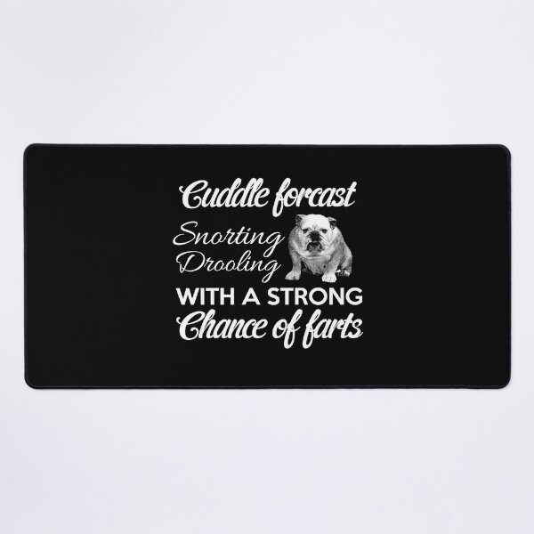 Item preview, Cuddle Forcast Snorting Drooling With A Strong Chance Of Farts – Pug Dog Lovers – Love Pet Gift designed and sold by CAMERONSTORE.