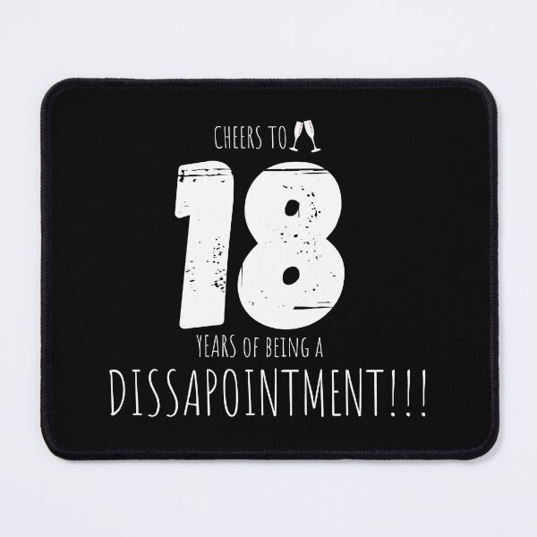 Item preview, 18 years birthday, 18th birthday, dissapointment designed and sold by Kritika 99.