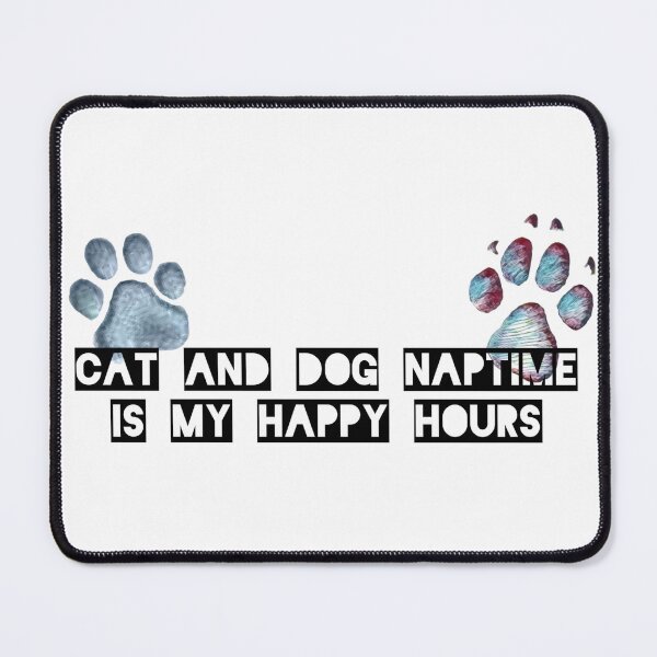 Item preview, cat and dog naptime is my happy hour designed and sold by DanaIrik.