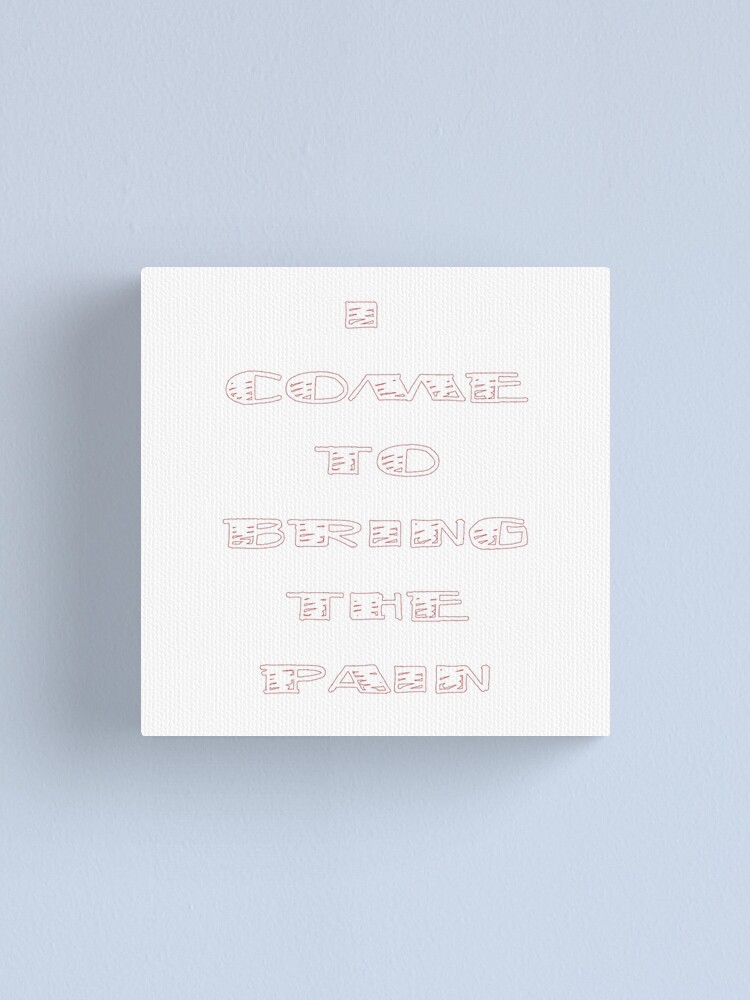 "I Come To Bring The Pain Method Man" Canvas Print by 12thMoon | Redbubble