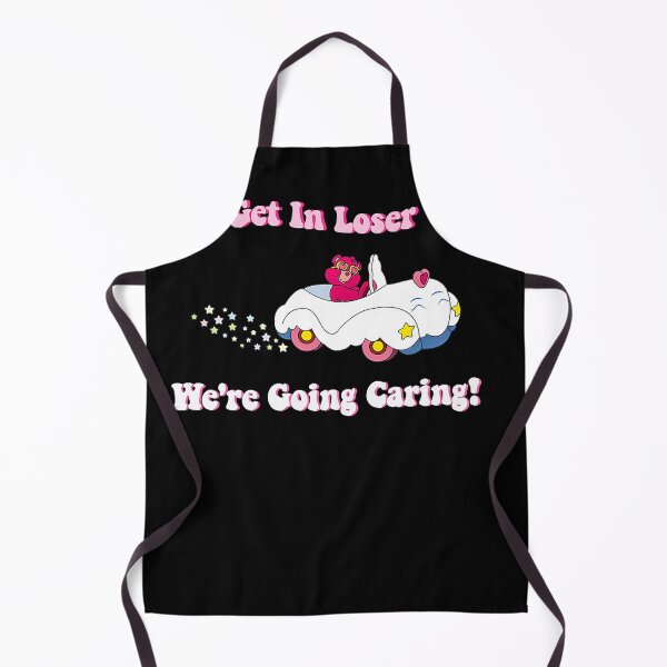 Item preview, Get In Loser, We're Going Caring Funny Bear designed and sold by rileyamiy.