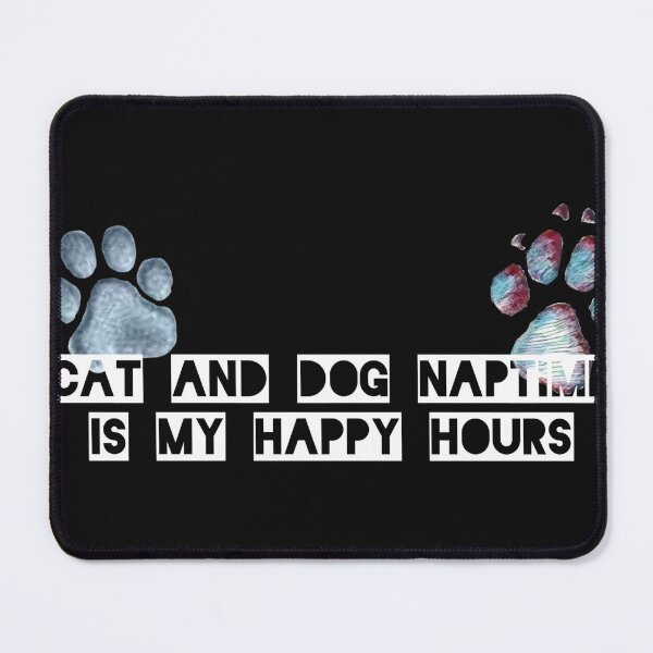 Item preview, Cat And Dog Naptime Is My Happy Hour designed and sold by DanaIrik.