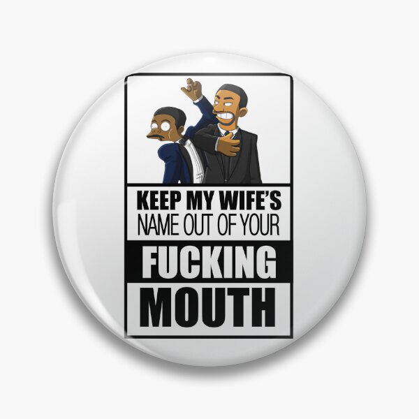 Item preview, Meme Keep My Wife's Name Out Of Your F*cking Mouth Will Smith Slap Meme designed and sold by NesArt.
