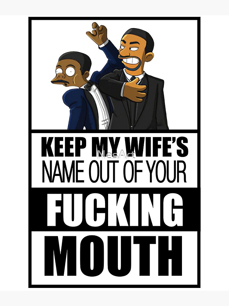 Meme Keep My Wifes Name Out Of Your F Cking Mouth Will Smith Slap