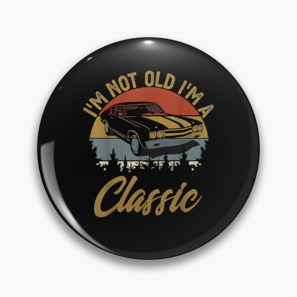 Item preview, Retro Vintage Im Not Old Im Car Men Mom Dad Love You designed and sold by MeganeKessler.