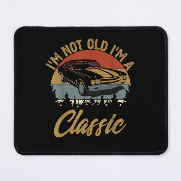 Item preview, Retro Vintage Im Not Old Im Car Men Mom Dad Love You designed and sold by MeganeKessler.