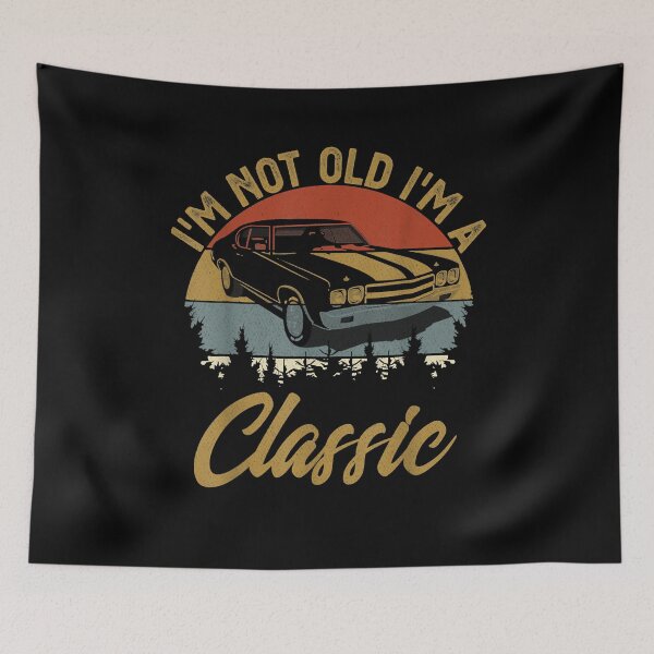 Item preview, Retro Vintage Im Not Old Im Car Men Mom Dad Love You designed and sold by MeganeKessler.