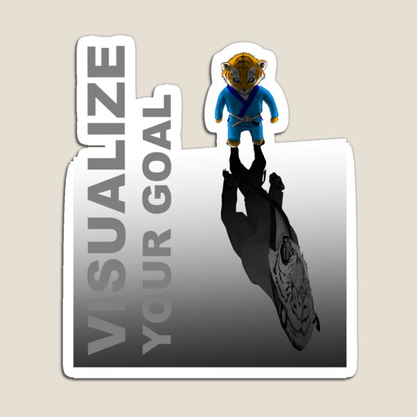 Visualize your goal Martial Arts T-shirt Mens Womens Boys Girls Magnet