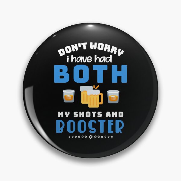 Item preview, Don't Worry I've Had Both My Shots and Booster. designed and sold by Umiska.