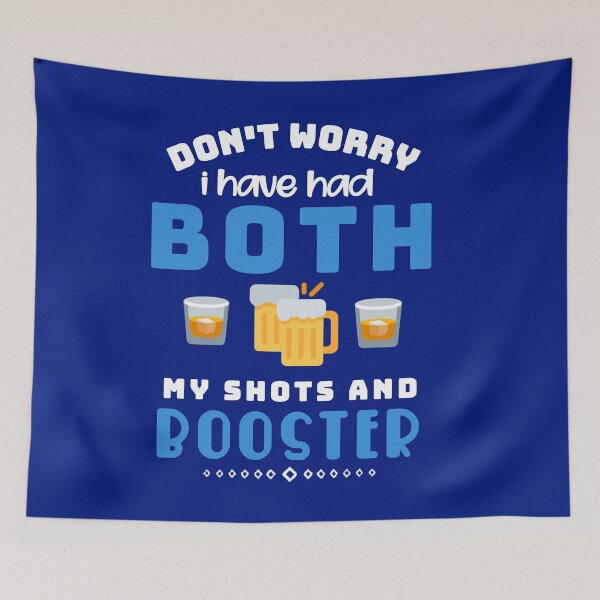 Item preview, Don't Worry I've Had Both My Shots and Booster. designed and sold by Umiska.