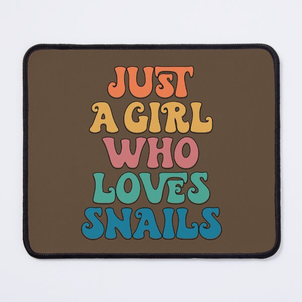 Item preview, Just a Girl who Loves Snails designed and sold by Americandude.