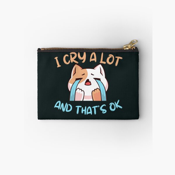 Item preview, I Cry A Lot And That_s Ok  designed and sold by StyleRazor.