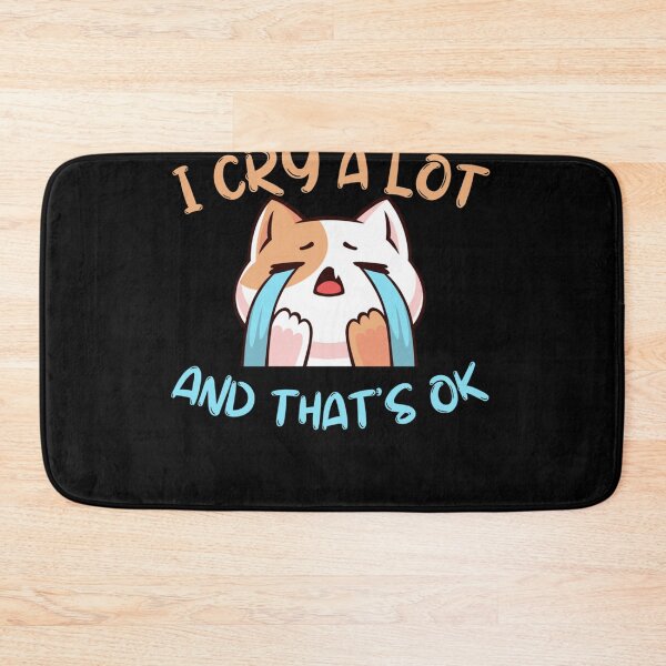 Item preview, I Cry A Lot And That_s Ok  designed and sold by StyleRazor.