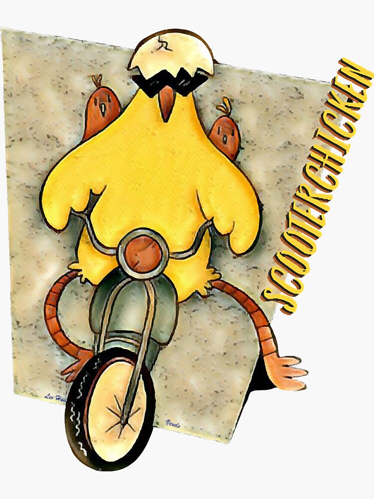 "Scooter Chicken " Sticker by hthang146 Redbubble