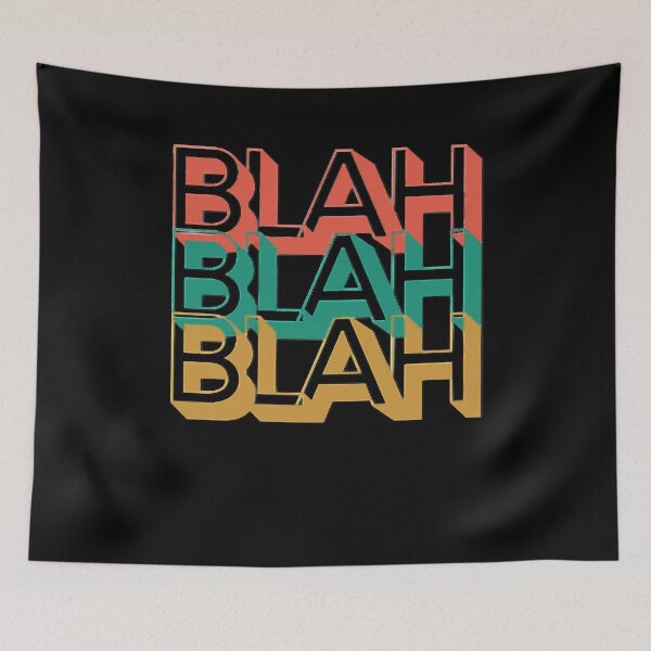 Item preview, Gift For Men Blah Blah Blah Sarcastic Sayings Awesome For Movie Fan designed and sold by MeganeKessler.