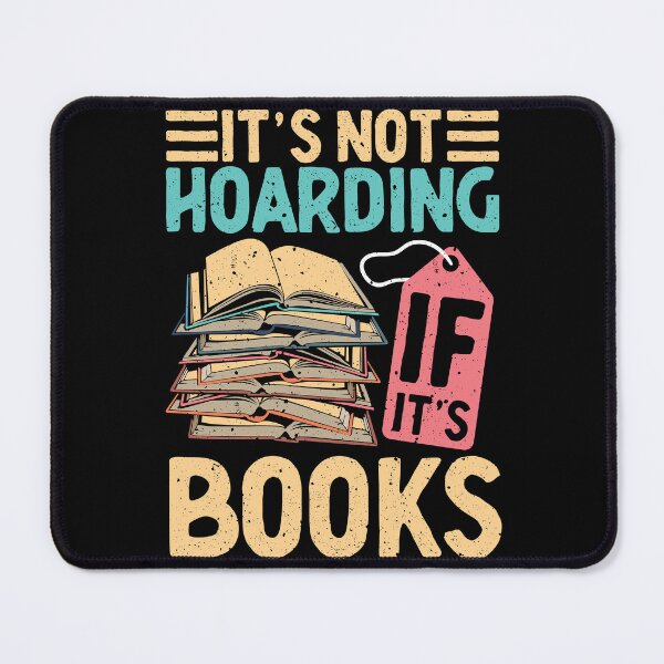 Item preview, Book Hoarder Bookish Bookworm designed and sold by Shirtcaesar.