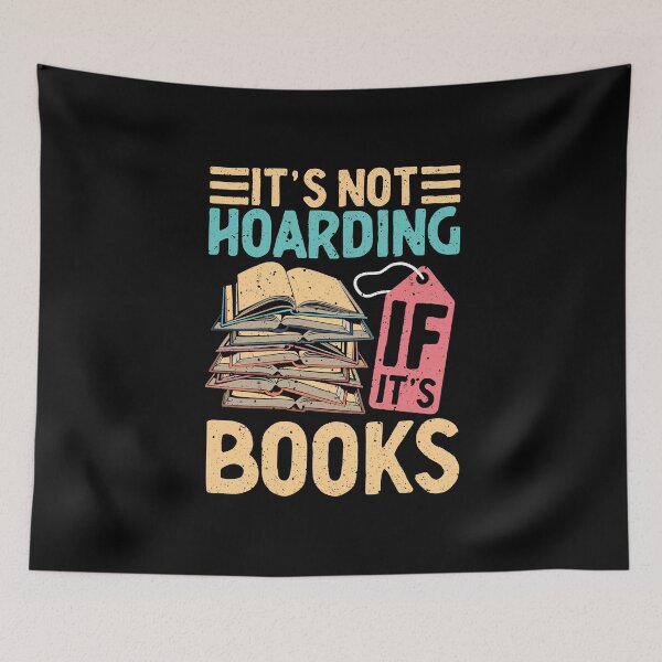 Item preview, Book Hoarder Bookish Bookworm designed and sold by Shirtcaesar.