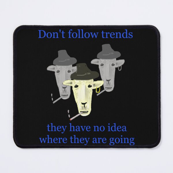 Item preview, Ne suivez pas les tendances designed and sold by MiniBorah.