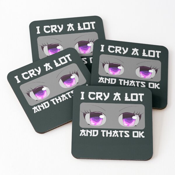 Item preview, I Cry A Lot And Thats Ok                 designed and sold by StyleRazor.