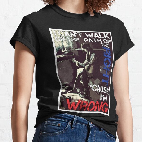 Wrong Song Lyrics T-Shirts For Sale | Redbubble