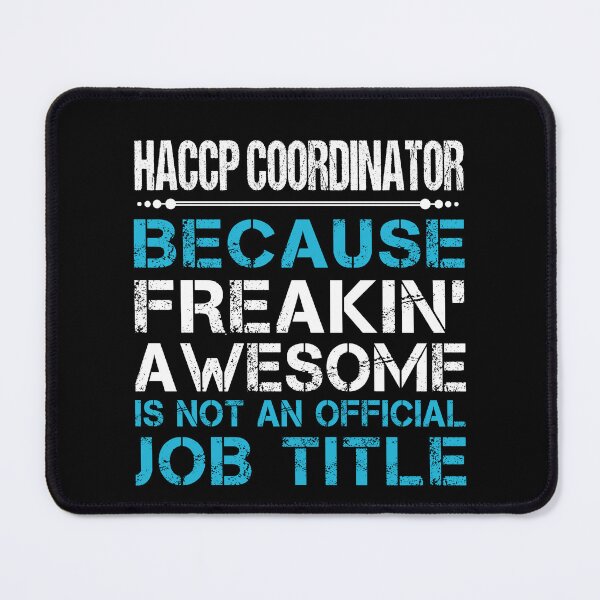 Item preview, Haccp Coordinator T Shirt - Freaking Awesome Gift Item Tee designed and sold by miraschroe.