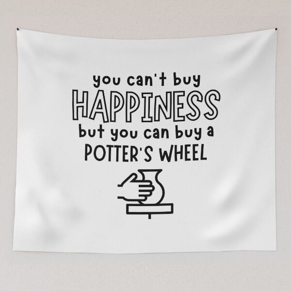 Item preview, You can't buy happiness but you can buy a potters wheel designed and sold by TheGreenGoat.