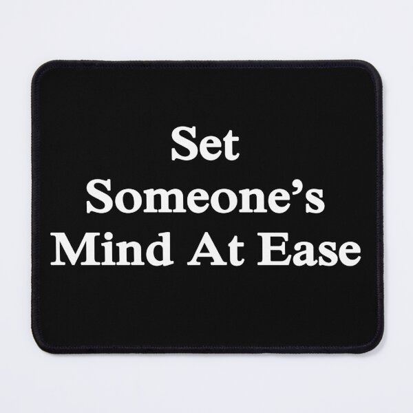 Item preview, set someone's mind at ease designed and sold by Diamond-Wisdom.
